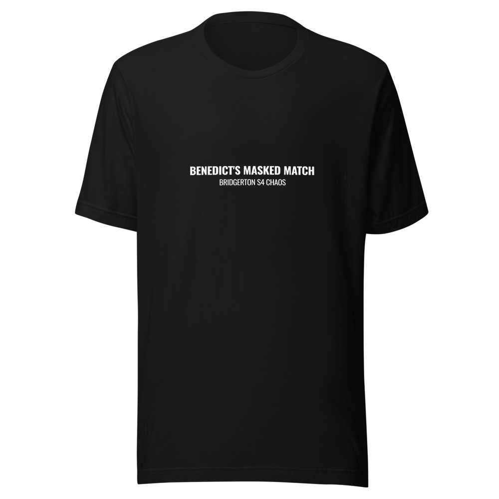 Benedict's Masked Match - Bridgerton S4 Chaos T-Shirt - Black
