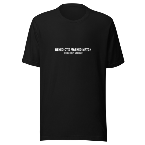 Benedict's Masked Match - Bridgerton S4 Chaos T-Shirt - Black