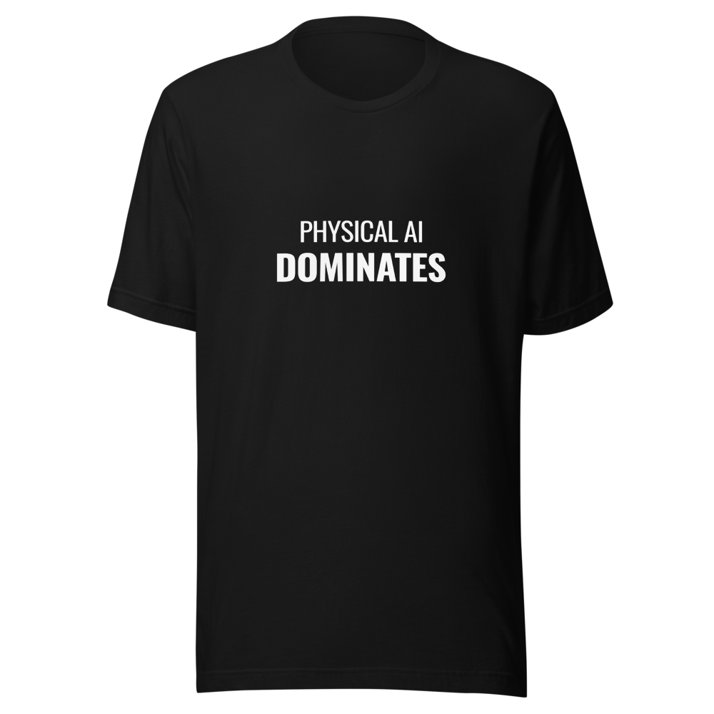 Physical AI Dominates T-Shirt - Black