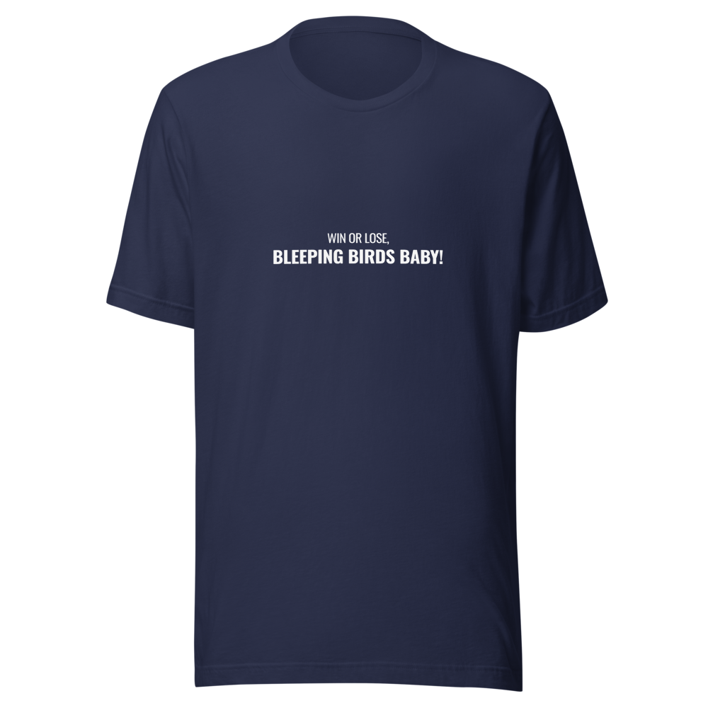 'Win or Lose, Bleeping Birds Baby!' T-Shirt - Navy