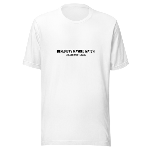 Benedict's Masked Match - Bridgerton S4 Chaos T-Shirt - White